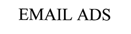 EMAIL ADS trademark
