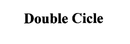 DOUBLE CICLE trademark