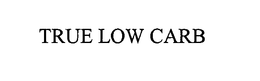 TRUE LOW CARB trademark