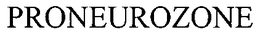 PRONEUROZONE trademark