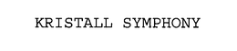 KRISTALL SYMPHONY trademark