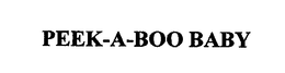 PEEK-A-BOO BABY trademark