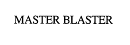 MASTER BLASTER trademark