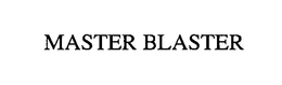 MASTER BLASTER trademark