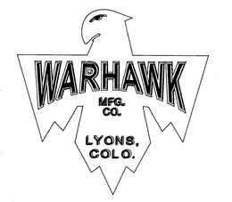 WARHAWK MFG. CO. LYONS, COLO. trademark