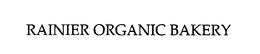 RAINIER ORGANIC BAKERY trademark