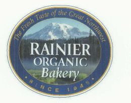 THE FRESH TASTE OF THE GREAT NORTHWEST RAINIER ORGANIC BAKERY SINCE 1945 trademark