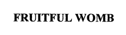 FRUITFUL WOMB trademark