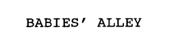 BABIES' ALLEY trademark