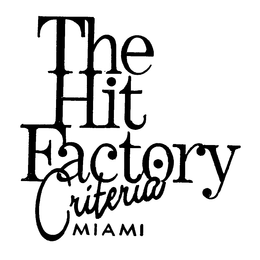 THE HIT FACTORY CRITERIA MIAMI trademark