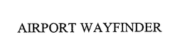 AIRPORT WAYFINDER trademark