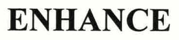 ENHANCE trademark