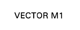 VECTOR M1 trademark
