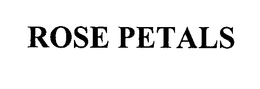 ROSE PETALS trademark