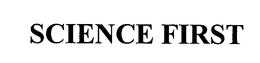 SCIENCE FIRST trademark