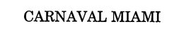 CARNAVAL MIAMI trademark