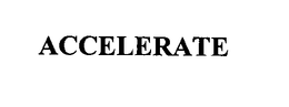 ACCELERATE trademark