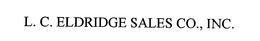 L. C. ELDRIDGE SALES CO., INC. trademark
