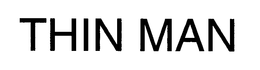 THIN MAN trademark