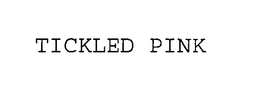 TICKLED PINK trademark