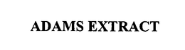 ADAMS EXTRACT trademark