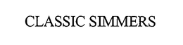 CLASSIC SIMMERS trademark