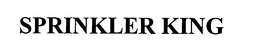 SPRINKLER KING trademark