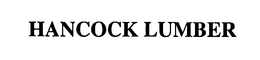 HANCOCK LUMBER trademark