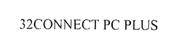 32CONNECT PC PLUS trademark