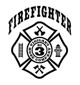 FIREFIGHTER VIGILANT HOSE COMPANY NO 3 trademark