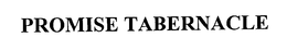 PROMISE TABERNACLE trademark