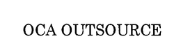 OCA OUTSOURCE trademark