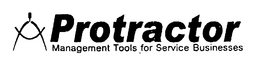 PROTRACTOR MANAGEMENT TOOLS FOR SERVICE BUSINESSES trademark