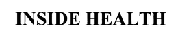 INSIDE HEALTH trademark