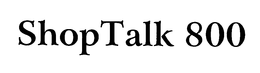 SHOP TALK 800 trademark