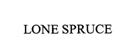 LONE SPRUCE trademark