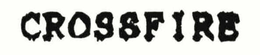 CROSSFIRE trademark