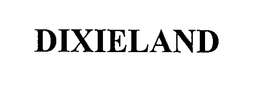 DIXIELAND trademark