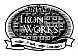 BELGIAN IRON WORKS AUTHENTIC HOT TRUFFLE CHOCOLATE! trademark
