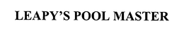 LEAPY'S POOL MASTER trademark