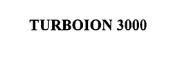 TURBOION 3000 trademark