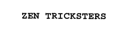 ZEN TRICKSTERS trademark