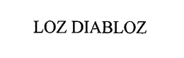 LOZ DIABLOZ trademark