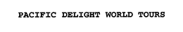 PACIFIC DELIGHT WORLD TOURS trademark