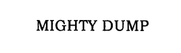 MIGHTY DUMP trademark