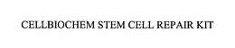 CELLBIOCHEM STEM CELL REPAIR KIT trademark
