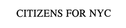 CITIZENS FOR NYC trademark