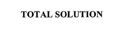 TOTAL SOLUTION trademark