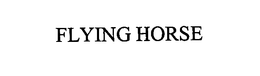 FLYING HORSE trademark