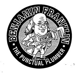 BENJAMIN FRANKLIN THE PUNCTUAL PLUMBER trademark